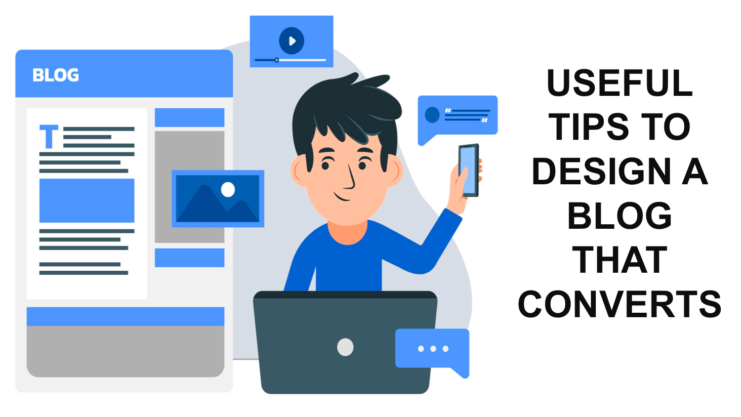 Useful Tips to Design a Blog That Converts Useful Tips to Design a Blog That Converts